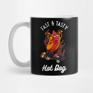 Fast & Tasty Hotdog Funny Skater Sausage Mug
